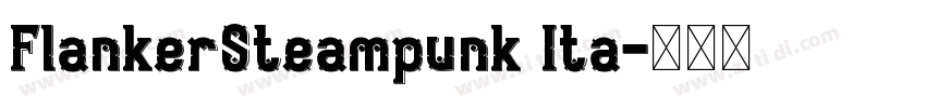 FlankerSteampunk Ita字体转换